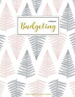 Budgeting Workbook: Finance Monthly & Weekly Budget Planner Expense Tracker Bill Organizer Journal Notebook | Budget Planning | Budget Worksheets |Personal Business Money Workbook | Pink Floral Cover 198651921X Book Cover