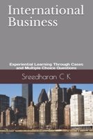 International Business: Explorative Learning Through Cases and Multiple Choice Questions B08WJPN5PZ Book Cover