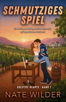 Schmutziges Spiel: Eine Enemies-to-Lovers-Eishockey-Romance (Solstice-Hearts-Reihe, Band 1) (German Edition) B0HF1WGV23 Book Cover