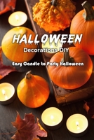 Halloween Decorations DIY: Easy Candle to Party Halloween: Candle Handmade B08JJH1ZVV Book Cover