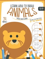 Learn how to draw animals for kids 6-12: Animals Collection - Africa and Islands | Your first steps to learn how to draw | Easy Techniques and ... for kids 6-12, 52 Pages - 8,5x11 inch B08C97TFLG Book Cover