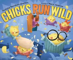 Chicks Run Wild 0545449081 Book Cover