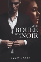 Une bouée dans le noir (French Edition) B09M8G1XZD Book Cover