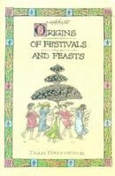 Origins of festivals and feasts 0946014507 Book Cover