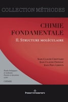 Chimie fondamentale: Volume 2. Structure moléculaire (French Edition) 2705659374 Book Cover