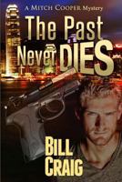 The Past Never Dies 1945772166 Book Cover