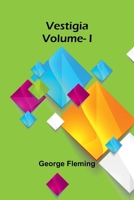 Vestigia. Vol. I 9362921731 Book Cover