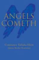 ANGELS COMETH 0595305598 Book Cover