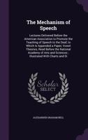 The Mechanism of Speech 1530362164 Book Cover