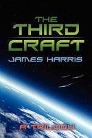 The Third Craft: A Trilogy 1926645774 Book Cover