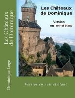 Les Châteaux de Dominique: Version en couleurs 1725856700 Book Cover