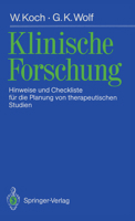 Klinische Forschung: Hinweise Und Checkliste Fur Die Planung Von Therapeutischen Studien 3540509364 Book Cover