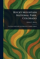 Rocky Mountain National Park, Colorado 1023573423 Book Cover