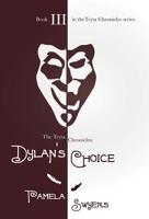 Dylan's Choice 0988846608 Book Cover