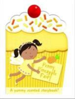 Penny the Pineapple Fairy: My Scented Chunky Storybook (Cupcake Chunkies) 1849586594 Book Cover