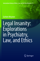 Legal Insanity: Explorations in Psychiatry, Law, and Ethics 3319831194 Book Cover