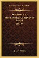 Anecdotes And Reminiscences Of Service In Bengal 1248449290 Book Cover