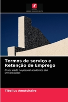 Termos de serviço e Retenção de Emprego: O seu efeito no pessoal académico das Universidades 620355880X Book Cover