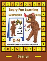 Beary Fun Learning Subtraction Facts 0-9 Arithmetic Practice Workbook (Grade 2): Al-Bear Einstein Math 1480076031 Book Cover