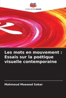 Les mots en mouvement: Essais sur la poétique visuelle contemporaine (French Edition) 6209518478 Book Cover