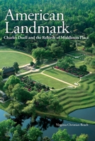 American Landmark: Charles Duell and the Rebirth of Middleton Place 1929647654 Book Cover
