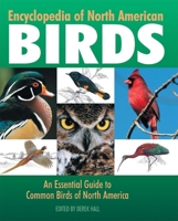 Encyclopedia of North American Birds: An Essential Guide to Common Birds of North America 159223190X Book Cover