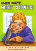 Owen Foote, Mighty Scientist 0439842026 Book Cover