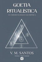 Goetia Ritualística - O Caminho da Magia Salomônica (Portuguese Edition) B0FGXK25VT Book Cover