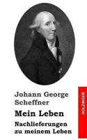 Mein Leben / Nachlieferungen Zu Meinem Leben 1484022599 Book Cover