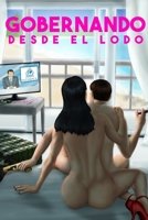 Gobernando Desde El Lodo B0BST81WJK Book Cover