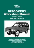 Land Rover Discovery Workshop Manual: Model Years 1990 to 1998: Owners Edition 1855207664 Book Cover