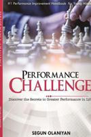 Performance Challenge: Discover the Secrets to Greater Performance in Life 138782418X Book Cover