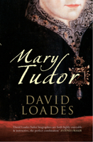 Mary Tudor: The Tragical History of the First Queen of England 1445608189 Book Cover