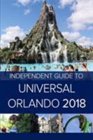 The Independent Guide to Universal Orlando 2018 (Travel Guide) 1979255903 Book Cover
