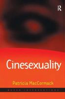 Cinesexuality (Queer Interventions) 1138053627 Book Cover