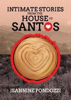 Intimate Stories from the House of Santos 1682544915 Book Cover