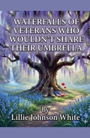 Veterans Who Wouldn't Share Their Umbrella B0HC8QDGNZ Book Cover