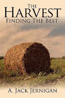 The Harvest: Finding the Best 1434372839 Book Cover