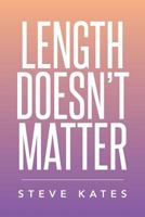 Length Doesn't Matter 1499004540 Book Cover