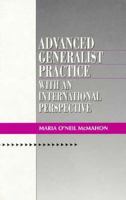 Advanced Generalist Practice: With an International Perspective 0131206354 Book Cover