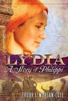 Lydia: A Story of Philippi 0812704851 Book Cover