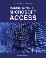Making Sense of Microsoft Access 1793568553 Book Cover