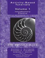 Activity-Based Tutorials: Introductory Physics, The Physics Suite (Activity-Based Tutorials) 0471487767 Book Cover