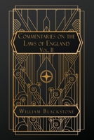 Commentaries on the Laws of England: Volume II B0FQFCMC3N Book Cover