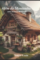 Além da Montanha: Uma História Medieval (Portuguese Edition) B0CL3ZMP8W Book Cover