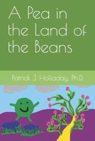 A Pea in the Land of the Beans B08QC3SLBP Book Cover