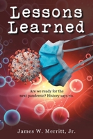 Lessons Learned: Are we ready for the next pandemic? History says no. B0GK38H5QK Book Cover
