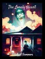 The Lonely Heart 1312156961 Book Cover