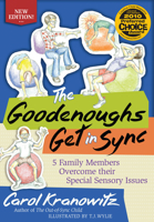 The Goodenoughs Get in Sync: A Story for Kids about the Tough Day When Filibuster Grabbed Darwin's Rabbit's Foot and the Whole Family Ended Up in the Doghouse--An ... Introduction to Sensory Processin 1935567160 Book Cover