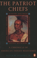The Patriot Chiefs: A Chronicle of American Indian Resistance; Revised Edition 0140234632 Book Cover